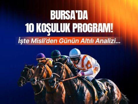 Bursada 10 kosuluk program iste misliden gunun altili analizi gpPvUusU