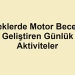 Bebeklerde Motor Becerileri Geliştiren Günlük Aktiviteler